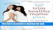 [Popular] Books Trim Healthy Mama Plan: The Easy-Does-It Approach to Vibrant Health and a Slim