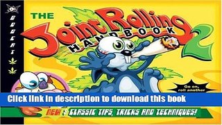[PDF] The Joint Rolling Handbook 2: New and Classic Tips, Tricks and Techniques! Free Online