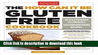 [Popular] Books The How Can It Be Gluten Free Cookbook Free Online