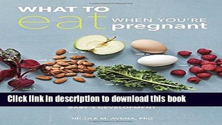 [Popular] Books What to Eat When You re Pregnant: A Week-by-Week Guide to Support Your Health and