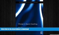 READ  Women in Sports Coaching (Routledge Research in Sports Coaching) FULL ONLINE