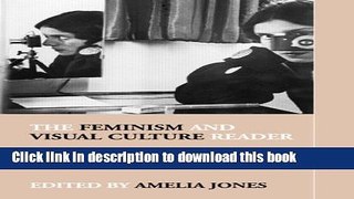 [Popular Books] The Feminism and Visual Culture Reader Free Online