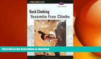 READ  Yosemite Climbs: Free Climbs FULL ONLINE