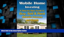 Big Deals  Mobile Home Investing: A Step-by-Step Guide to Buy, Sell   Rent Mobile Homes for Profit