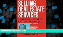 Big Deals  Selling Real Estate Services: Third-Level Secrets of Top Producers  Free Full Read Most