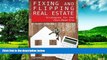 READ FREE FULL  Fixing and Flipping Real Estate: Strategies for the Post-Boom Era  READ Ebook