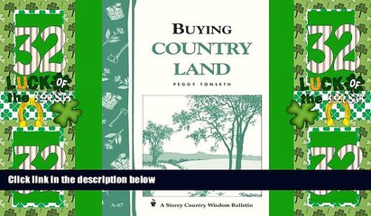 Big Deals  Buying Country Land: Storey Country Wisdom Bulletin A-67  Best Seller Books Best Seller