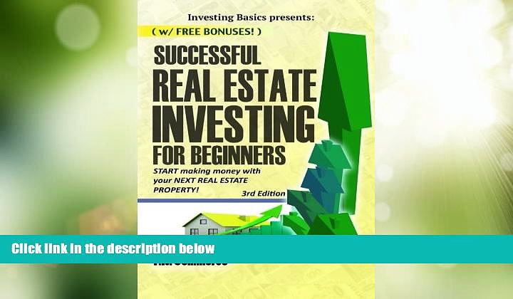 Big Deals  Successful Real Estate Investing for Beginners: Investing Successfully for Beginners