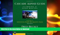READ  Cascade Alpine Guide: Climbing and High Routes: Stevens Pass to Rainy Pass (Cascade Alpine