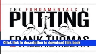 [Popular Books] The Fundamentals of Putting Full Online