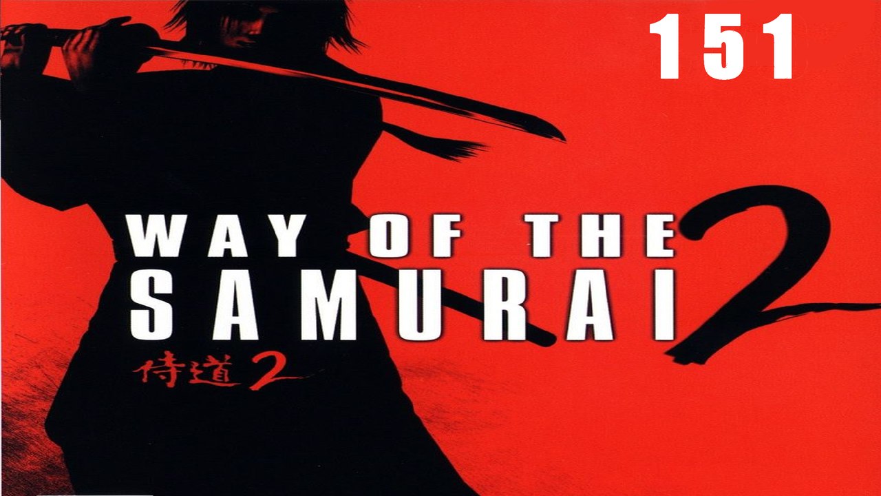 Let's Play Way of the Samurai 2 - #151 - Vertrauen von Fremden