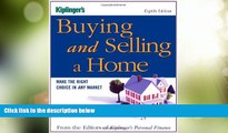 Big Deals  Kiplinger s Buying and Selling a Home: Make the Right Choice in Any Market (Buying