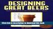 [Popular] Designing Great Beers: The Ultimate Guide to Brewing Classic Beer Styles Kindle Online