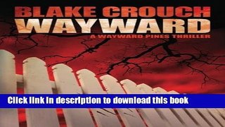 [Popular] Wayward (The Wayward Pines Trilogy) Hardcover OnlineCollection