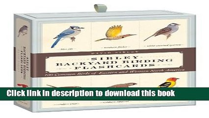 [Popular] Sibley Backyard Birding Flashcards: 100 Common Birds of Eastern and Western North