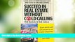 Big Deals  Succeed in Real Estate Without Cold Calling!  Free Full Read Most Wanted