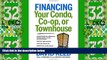 Big Deals  Financing Your Condo, Co-Op, or Townhouse  Best Seller Books Most Wanted