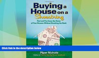 READ FREE FULL  Buying a House on a Shoestring: Find and Purchase the Home of Your Dreams Without