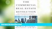 Must Have PDF  The Commercial Real Estate Revolution: Nine Transforming Keys to Lowering Costs,