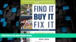 Full [PDF] Downlaod  Find It, Buy It, Fix It: The Insider s Guide to Fixer-Uppers  Download PDF