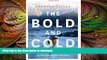FAVORITE BOOK  The Bold and Cold: A History of 25 Classic Climbs in the Canadian Rockies  PDF