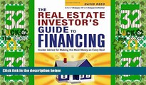 Big Deals  The Real Estate Investor s Guide to Financing: Insider Advice for Making the Most Money