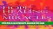 [Download] A True Story of HOPE, HEALING   MIRACLES Paperback Collection