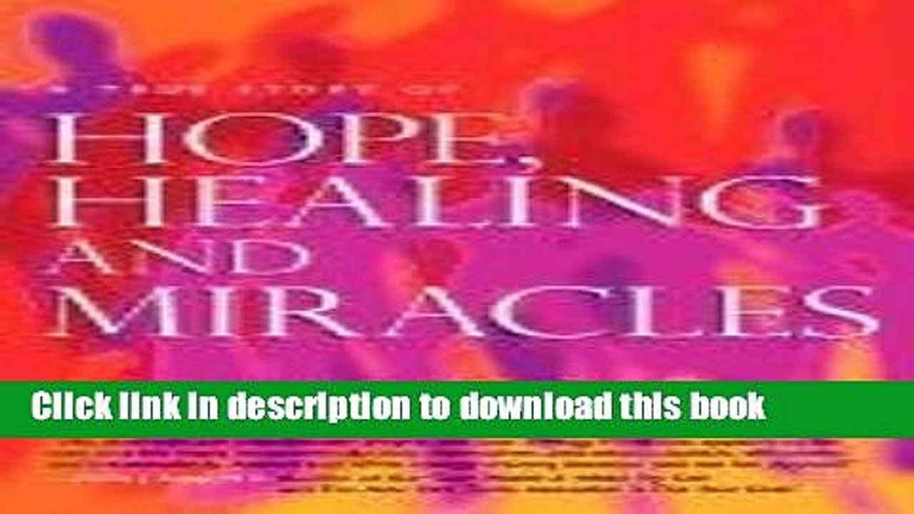 [Download] A True Story of HOPE, HEALING   MIRACLES Paperback Collection
