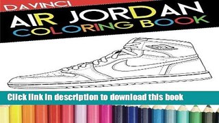 [Popular] Air Jordan Coloring Book: Sneaker Adult Coloring Book Paperback Collection