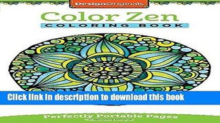 [Popular] Color Zen Coloring Book: Perfectly Portable Pages Hardcover Free