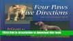 [Download] Four Paws, Five Directions: A Guide to Chinese Medicine for Cats and Dogs Paperback Free