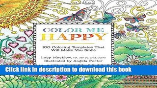 [Popular] Color Me Happy: 100 Coloring Templates That Will Make You Smile Hardcover Online