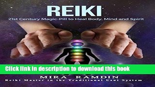 [Download] Reiki: 21st Century Magic-Pill to Heal Body, Mind, and Spirit Kindle Online