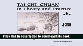 [Download] Tai-Chi Chuan in Theory and Practice Paperback Online