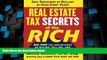 Must Have PDF  Real Estate Tax Secrets of the Rich: Big-Time Tax Advantages of Buying, Selling,