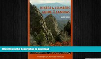 GET PDF  Hikers and Climbers Guide to the Sandias (Coyote Books) FULL ONLINE