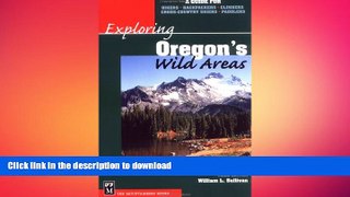 FAVORITE BOOK  Exploring Oregon s Wild Areas: A Guide for Hikers, Backpackers, Climbers,