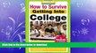 READ  How to Survive Getting Into College: By Hundreds of Students Who Did (Hundreds of Heads