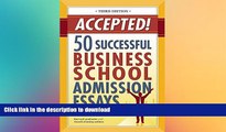 READ BOOK  Accepted! 50 Successful Business School Admission Essays  GET PDF