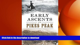 READ  Early Ascents on Pikes Peak FULL ONLINE