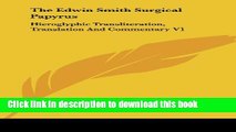 [Download] The Edwin Smith Surgical Papyrus: Hieroglyphic Transliteration, Translation And