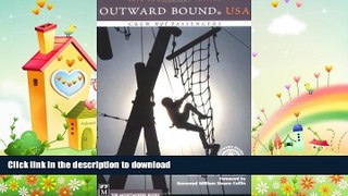 FAVORITE BOOK  Outward Bound USA: Crew Not Passengers FULL ONLINE