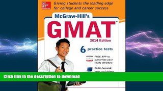READ BOOK  McGraw-Hill s GMAT, 2014 Edition (Mcgraw Hill Education Gmat Premium) FULL ONLINE