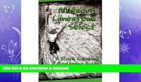 GET PDF  Missouri Limestone Select: A Rock Climbing   Bouldering Guide  GET PDF