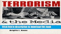 [Popular] Terrorism and the Media: From the Iran Hostage Crisis to the Oklahoma City Bombing