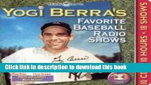 [Popular] Yogi Berra s Favorite Baseball Radio Shows [With Booklet] Paperback Free