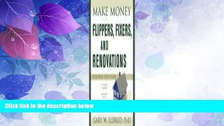 Big Deals  Make Money with Flippers, Fixers, and Renovations  Best Seller Books Most Wanted