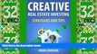 Big Deals  Creative Real Estate Investing Strategies And Tips  Free Full Read Most Wanted