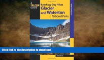 READ BOOK  Best Easy Day Hikes Glacier and Waterton Lakes National Parks (Best Easy Day Hikes