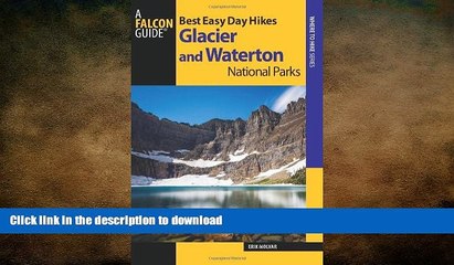 READ BOOK  Best Easy Day Hikes Glacier and Waterton Lakes National Parks (Best Easy Day Hikes